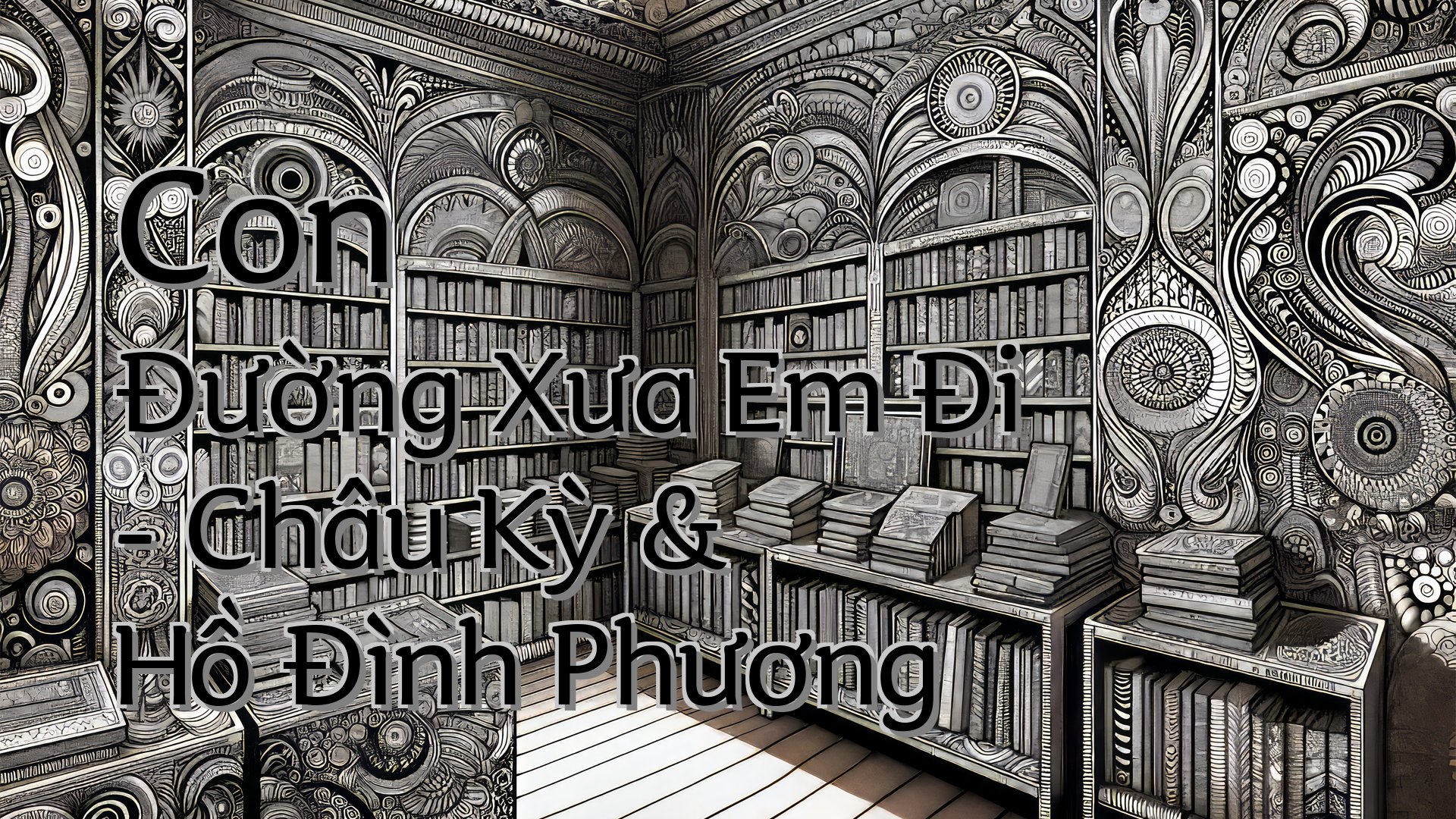 cover-Con Đường Xưa Em Đi - Châu Kỳ & Hồ Đình Phương