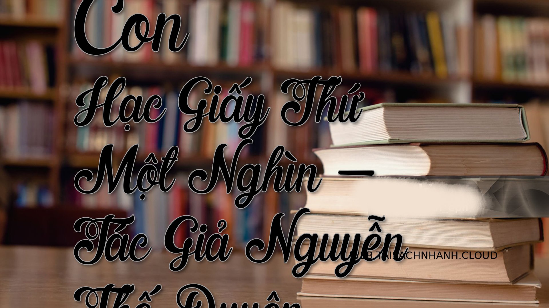 Cover Con Hac Giay Thu Mot.jpg