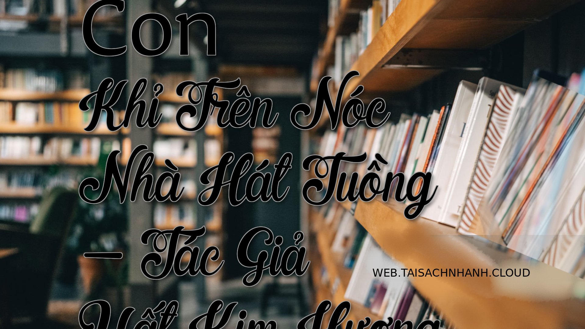 Cover Con Khi Tren Noc Nha.jpg