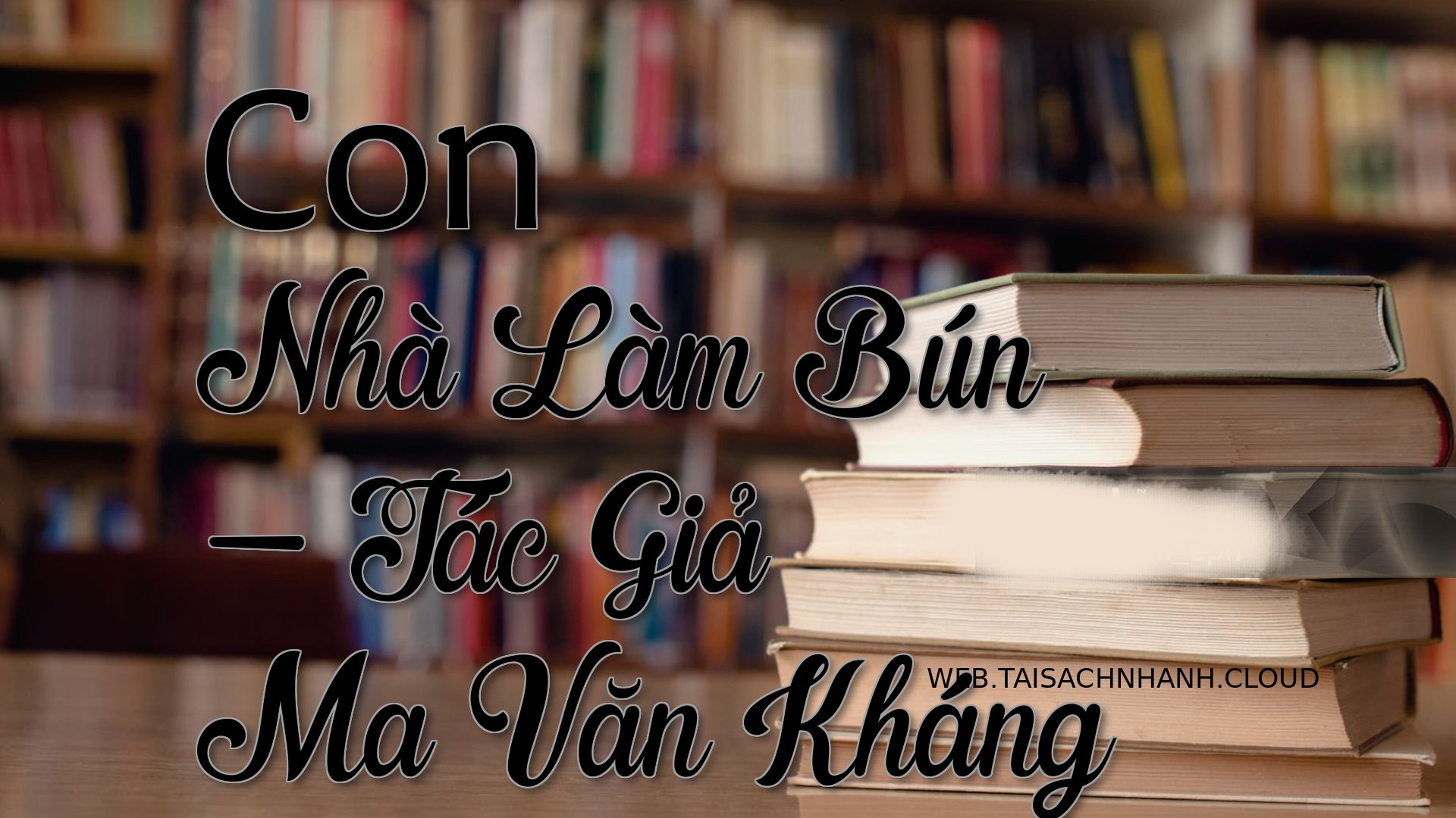 Cover Con Nha Lam Bun.jpg
