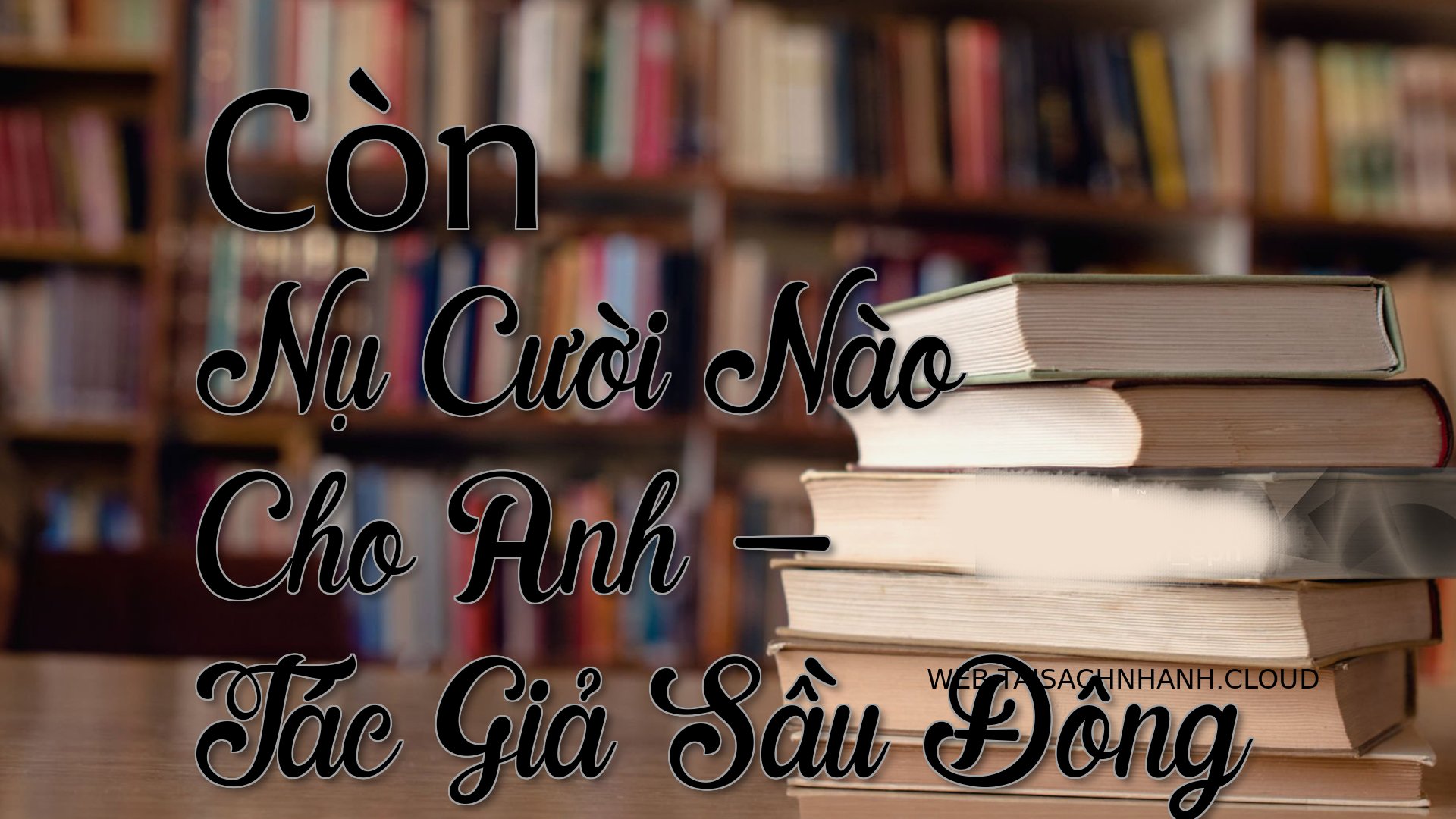 Cover Con Nu Cuoi Nao Cho .jpg