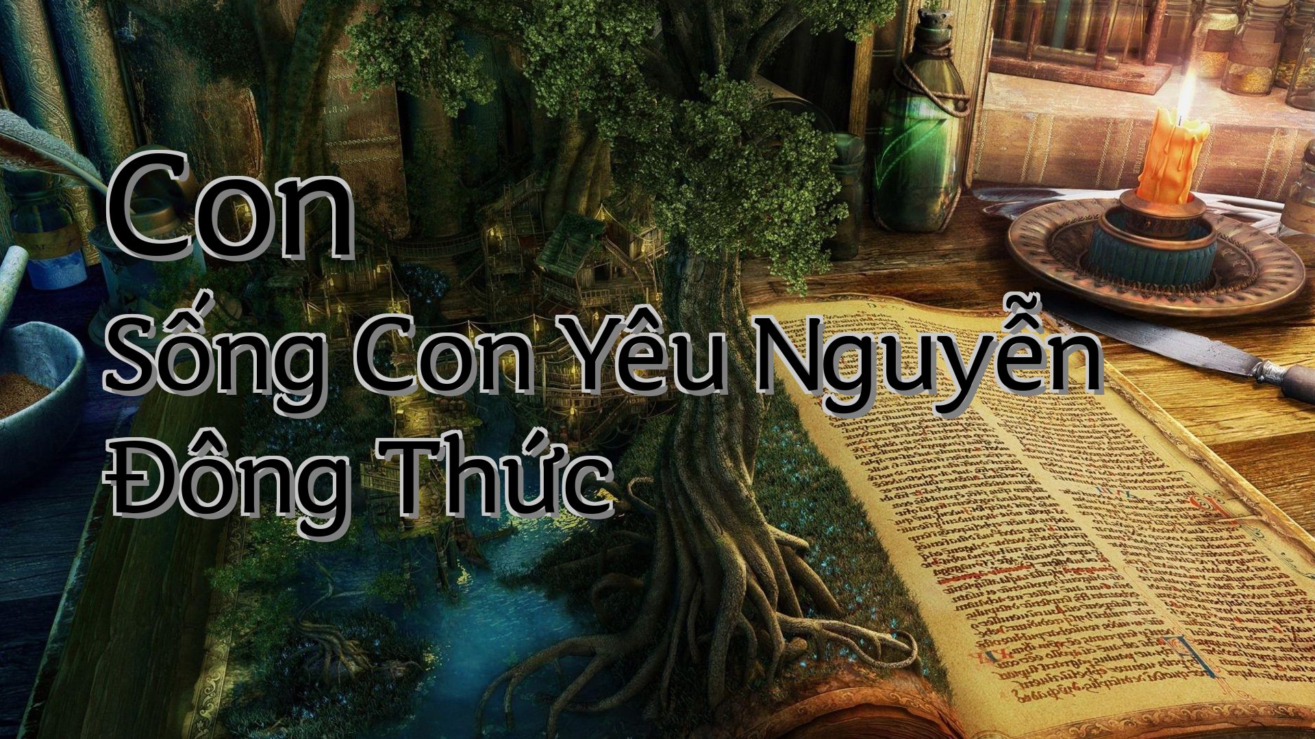cover-Con Sống Con Yêu Nguyễn Đông Thức