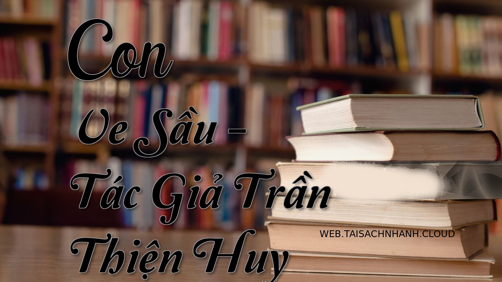 Cover Con Ve Sau.jpg