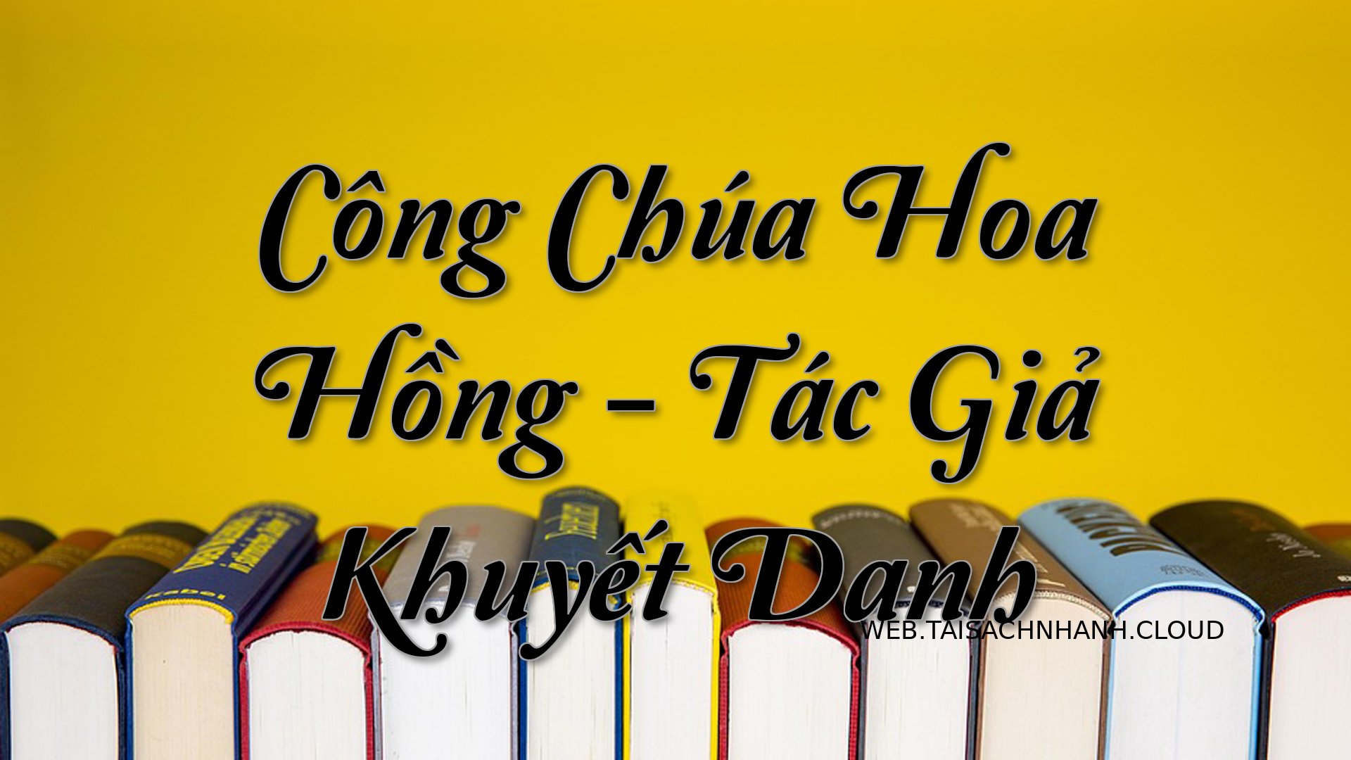 Cover Cong Chua Hoa Hong.jpg