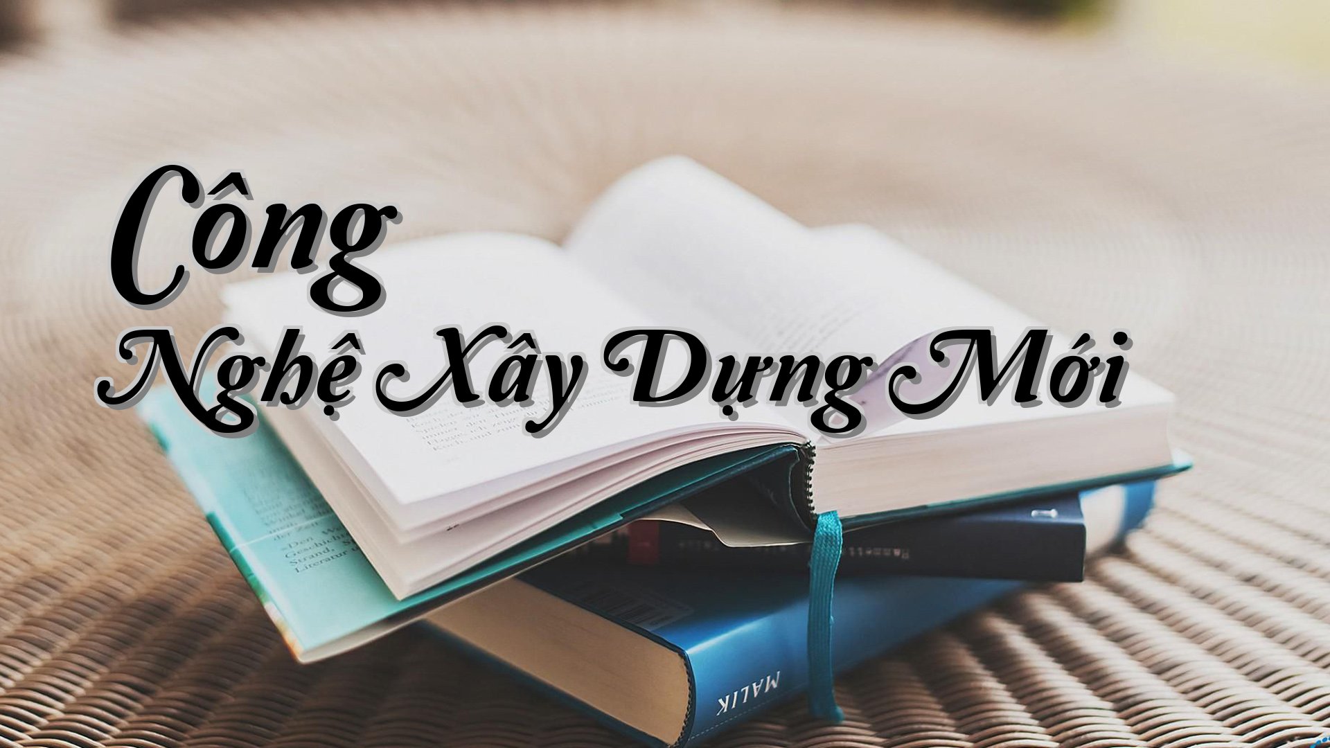 cover-Công Nghệ Xây Dựng Mới