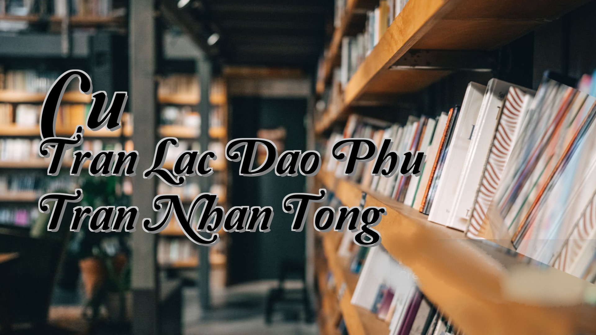 cover-Cu Tran Lac Dao Phu Tran Nhan Tong
