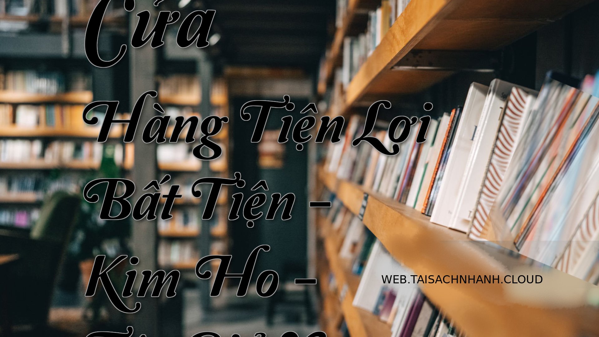 Cover Cua Hang Tien Loi Ba.jpg