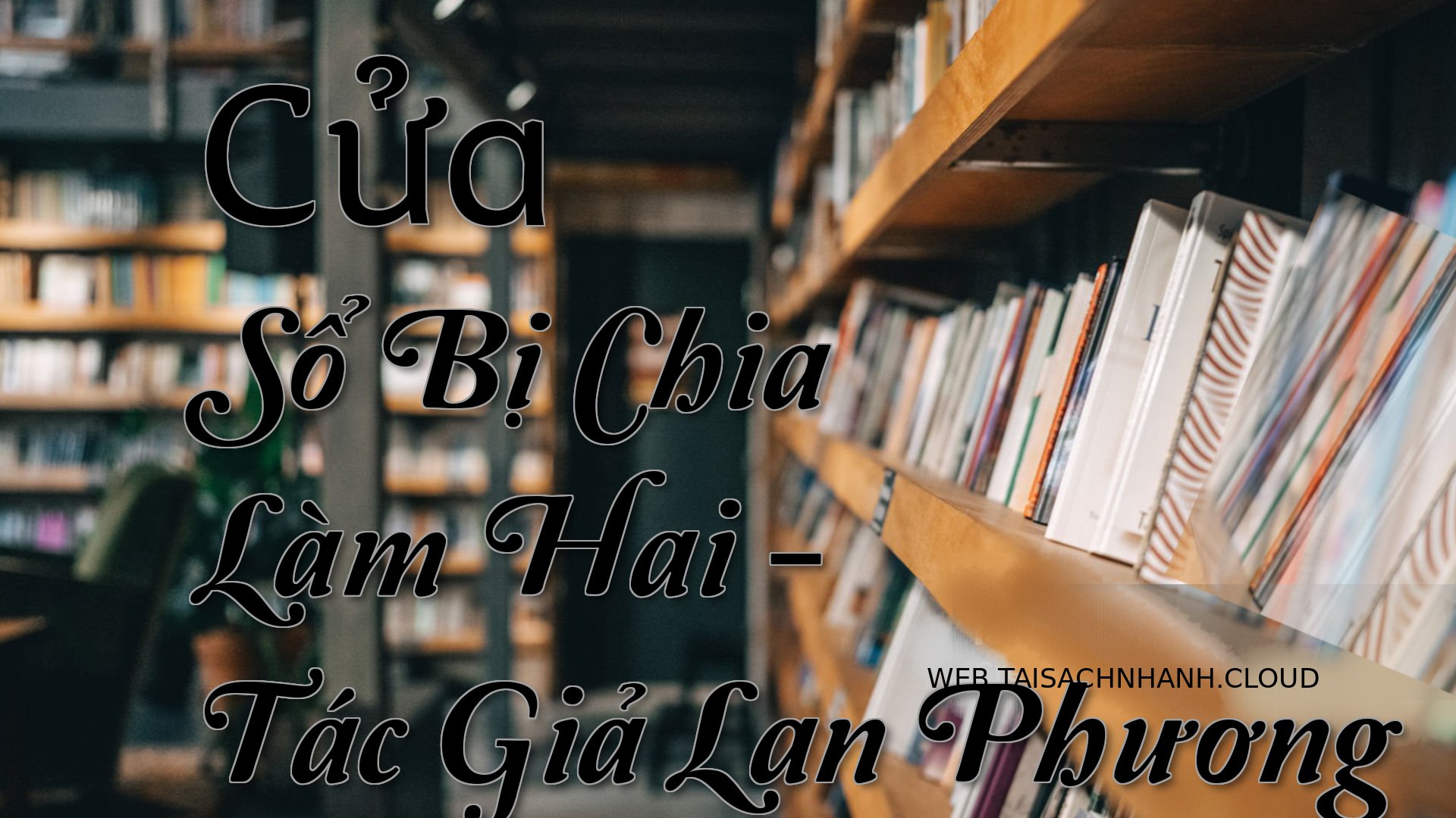 Cover Cua So Bi Chia Lam H.jpg
