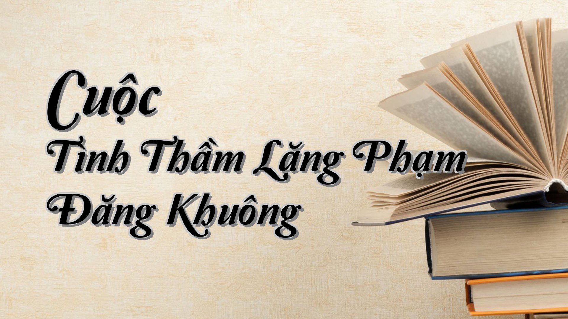 cover-Cuộc Tình Thầm Lặng Phạm Đăng Khuông