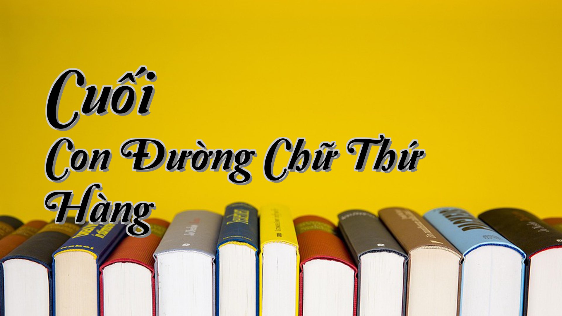 cover-Cuối Con Đường Chữ Thứ Hàng