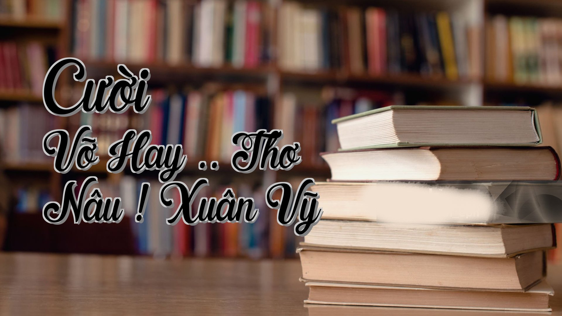 cover-Cười Vỡ Hay .. Thơ Nâu ! Xuân Vỹ