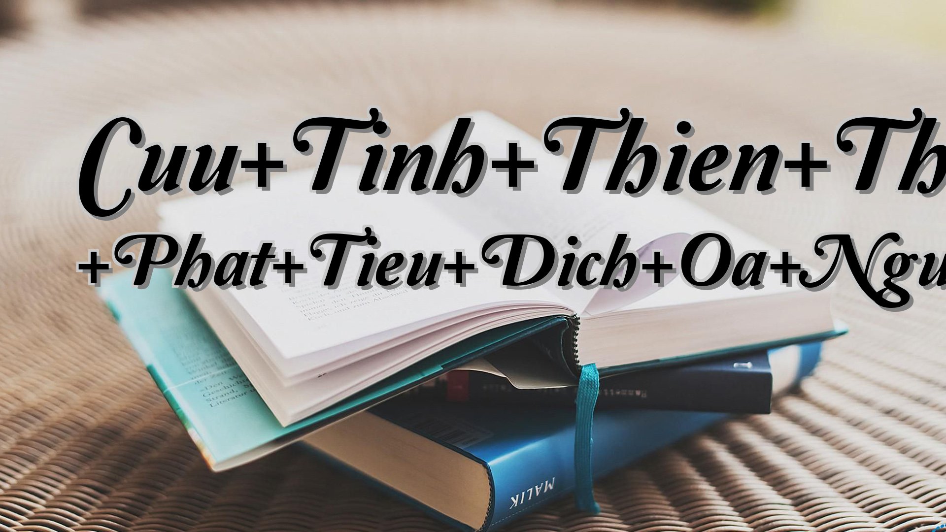 cover-Cuu+Tinh+Thien+Than+Quyet+ +Phat+Tieu+Dich+Oa+Nguu