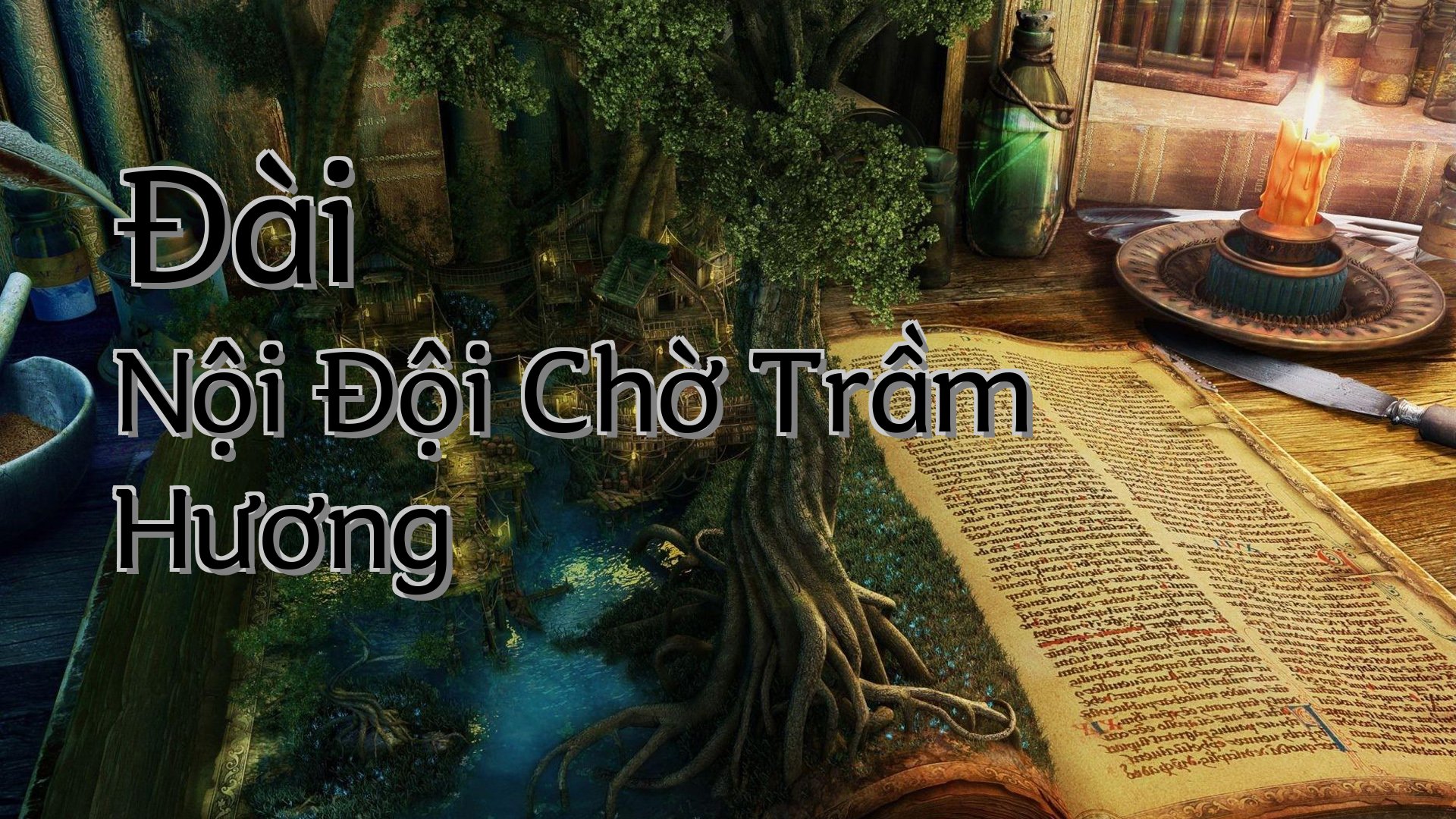 cover-Đài Nội Đội Chờ Trầm Hương