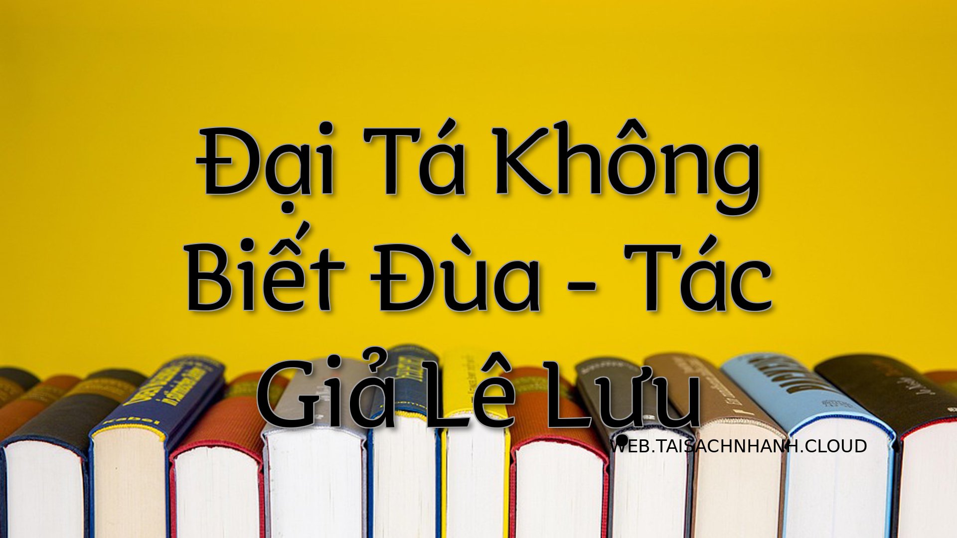Cover Dai Ta Khong Biet Du.jpg