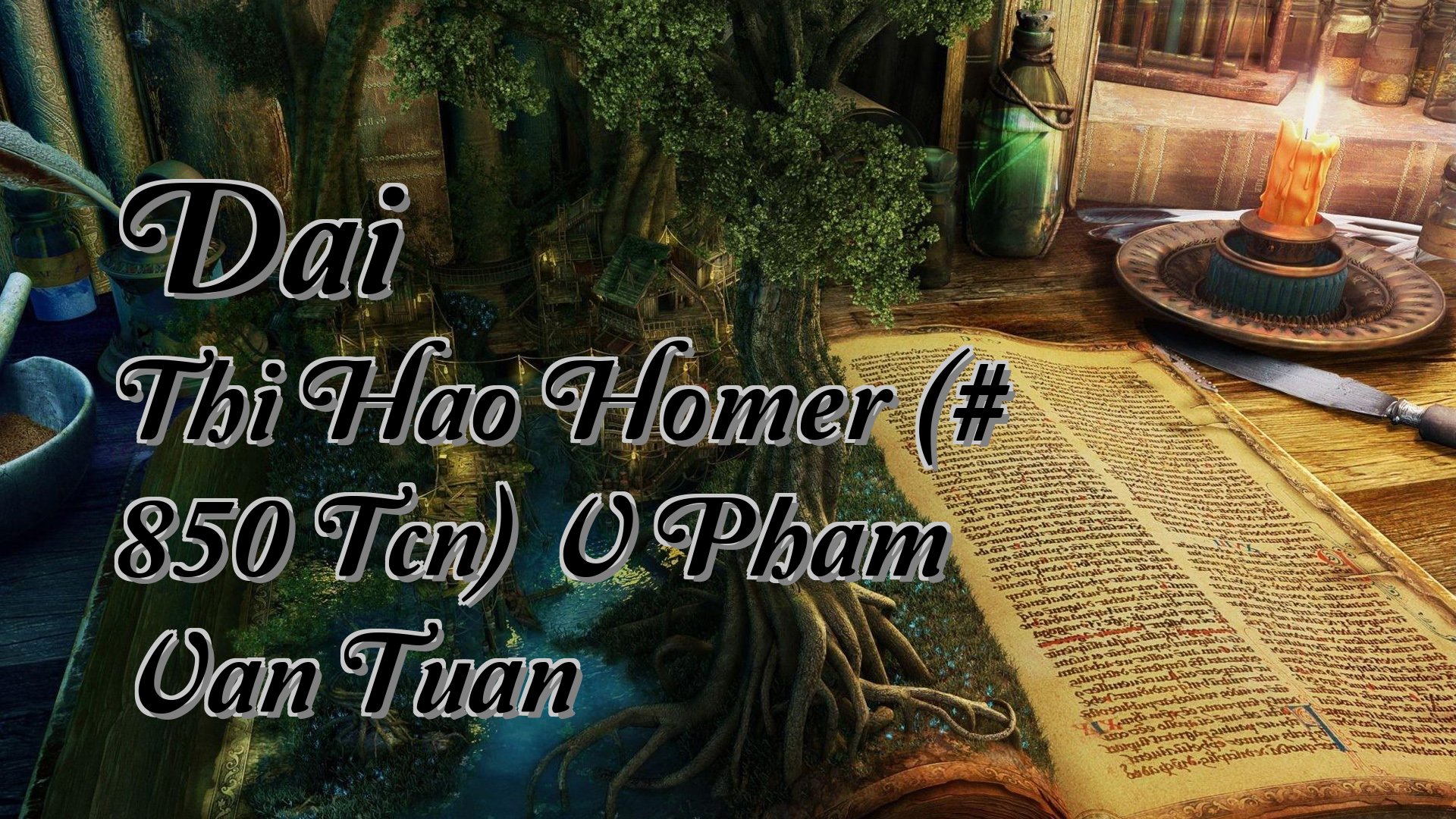 Cover image for Dai Thi Hao Homer (# 850 Tcn) V Pham Van Tuan