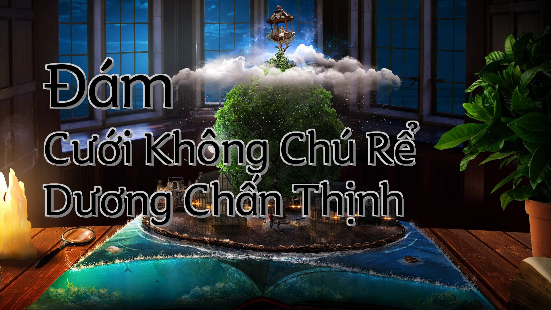 cover-Đám Cưới Không Chú Rể Dương Chấn Thịnh