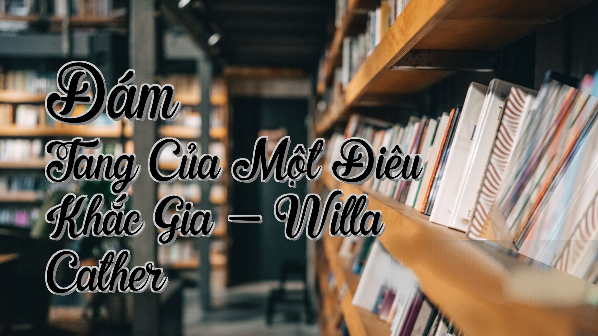 cover-Đám Tang Của Một Điêu Khắc Gia - Willa Cather