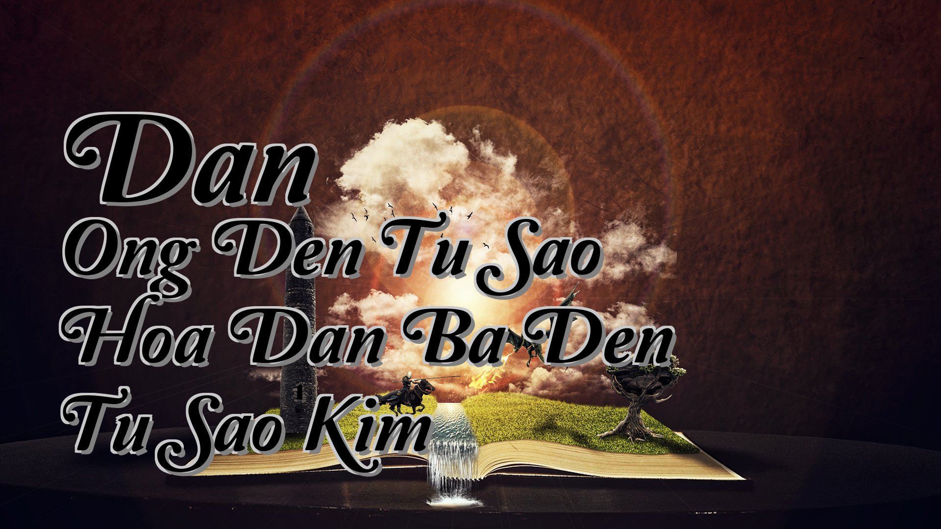 cover-Dan Ong Den Tu Sao Hoa Dan Ba Den Tu Sao Kim