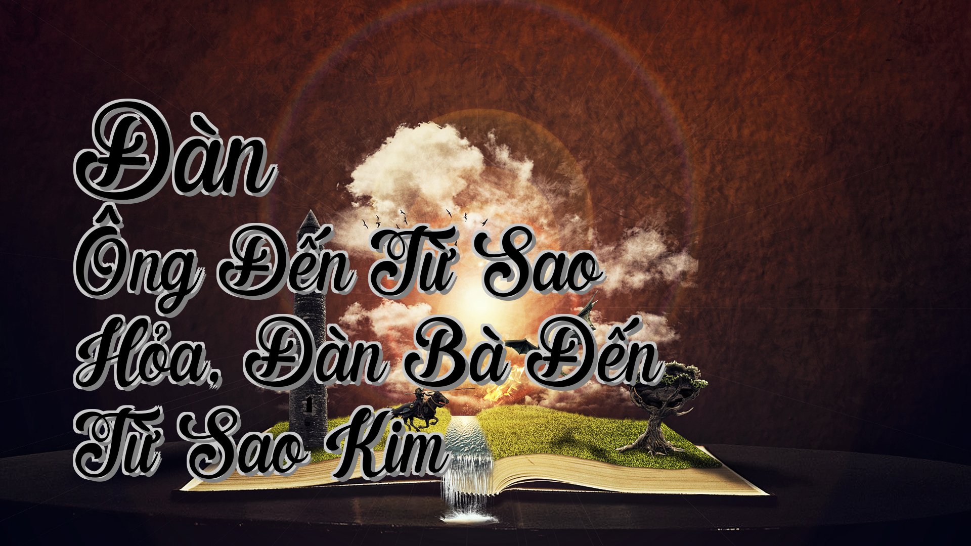 Cover image for Đàn Ông Đến Từ Sao Hỏa, Đàn Bà Đến Từ Sao Kim