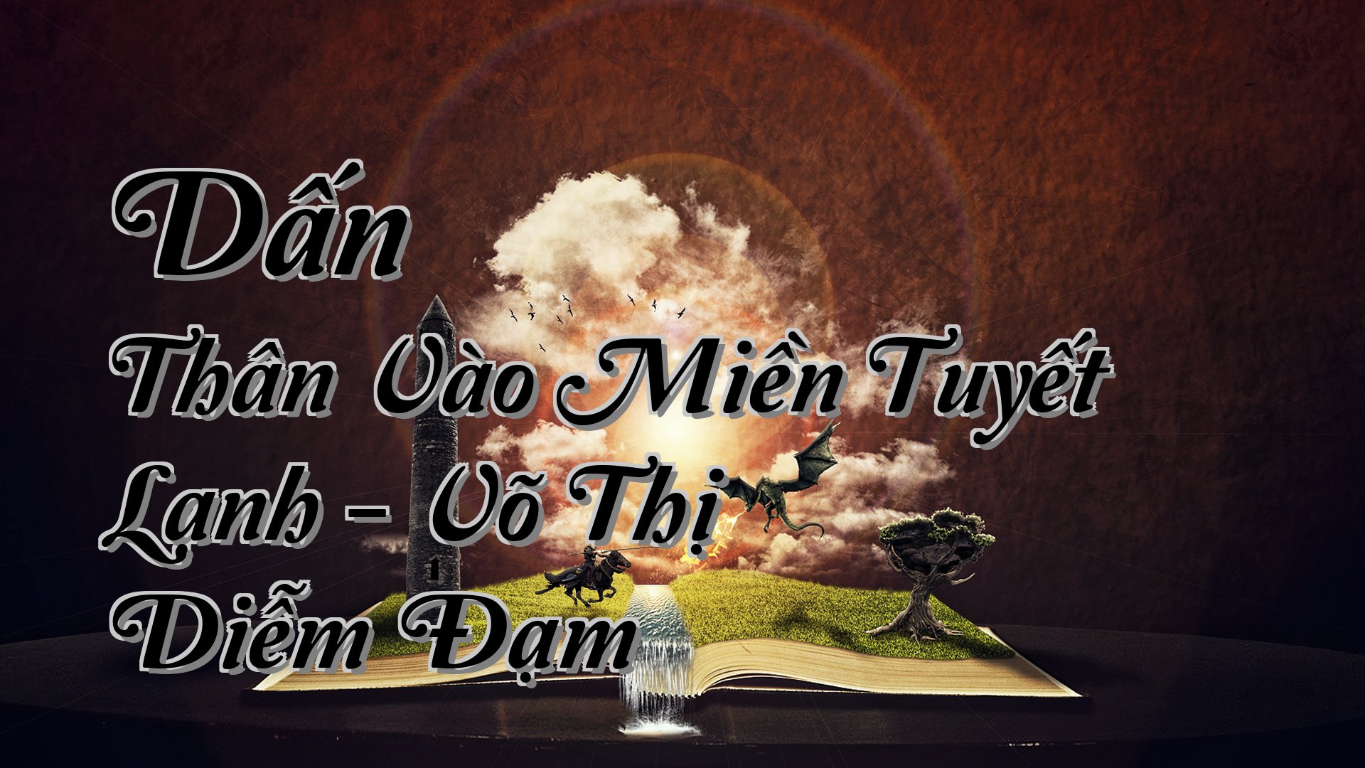 cover-Dấn Thân Vào Miền Tuyết Lạnh - Võ Thị Diễm Đạm