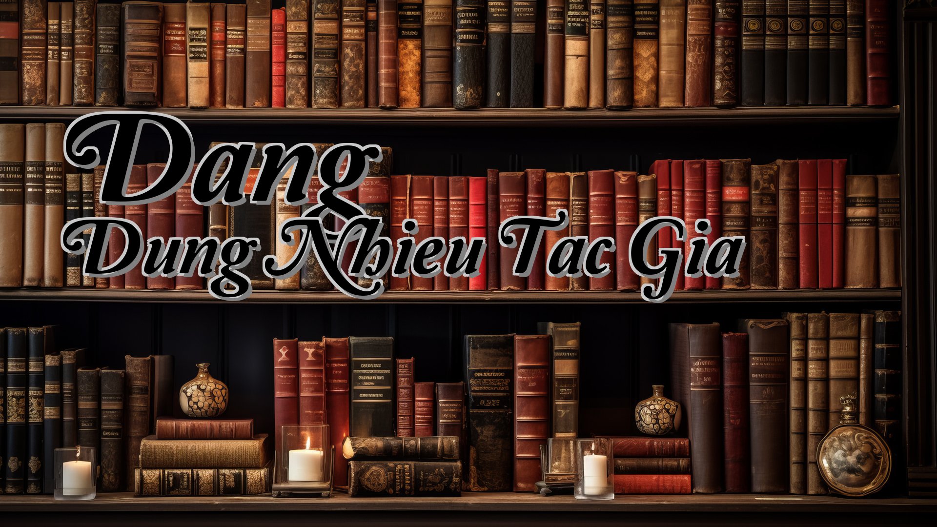 cover-Dang Dung Nhieu Tac Gia