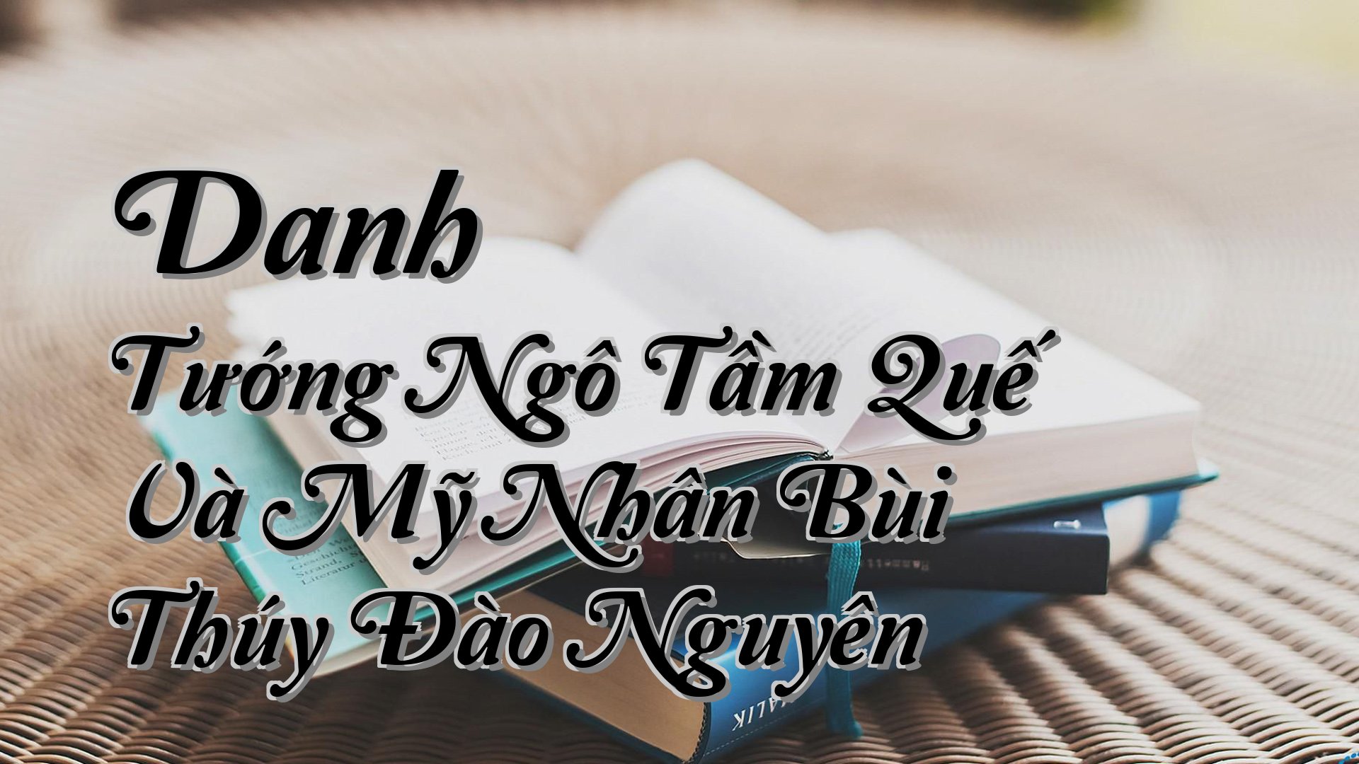 cover-Danh Tướng Ngô Tầm Quế Và Mỹ Nhân Bùi Thúy Đào Nguyên