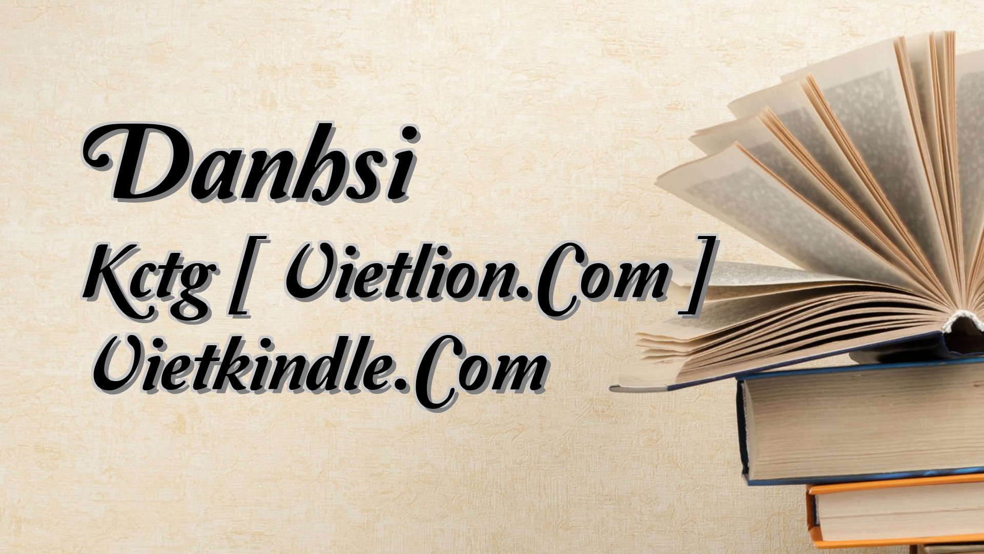 Cover image for Danhsi Kctg [ Vietlion.Com ] Vietkindle.Com