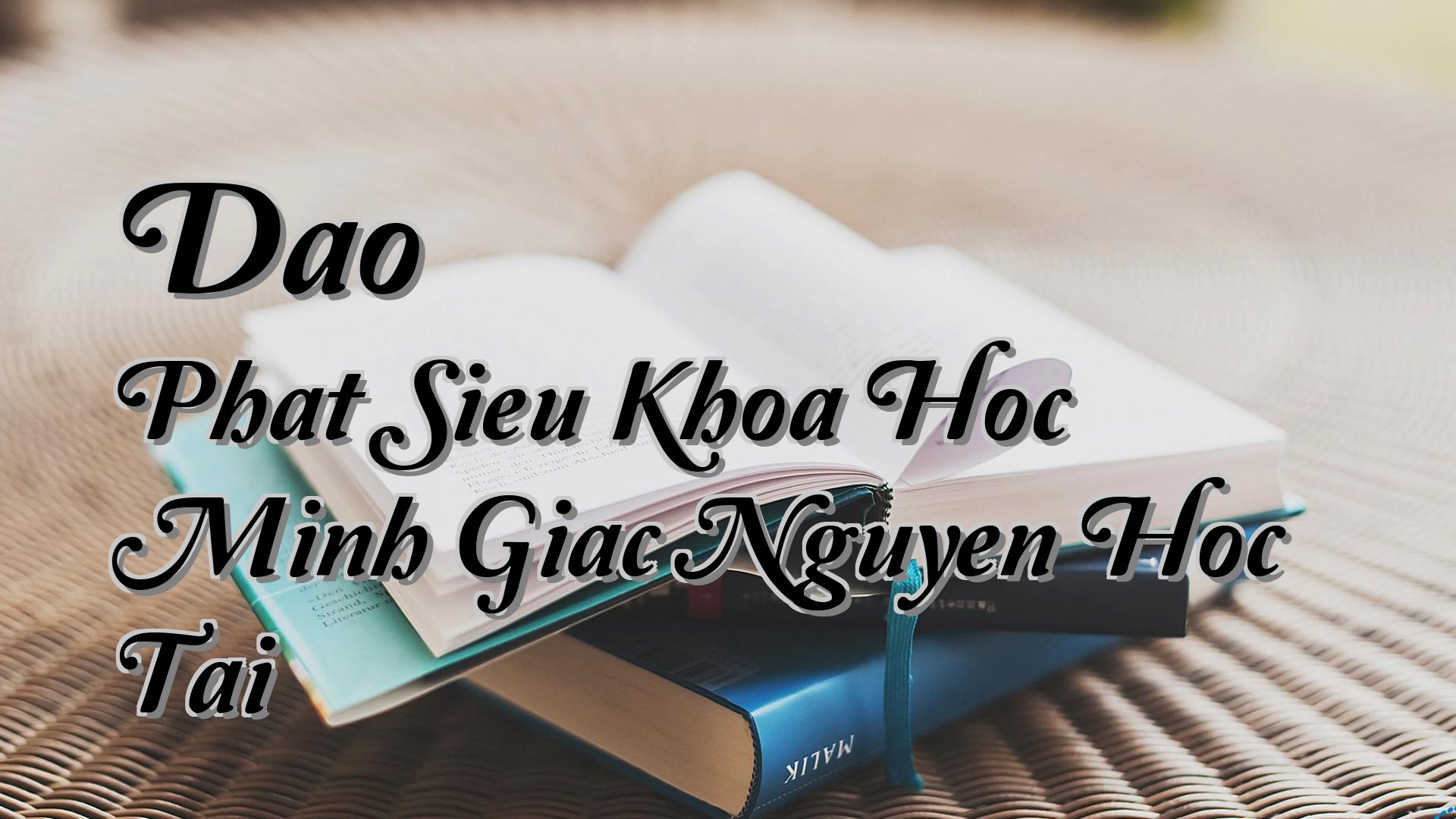 Cover image for Dao Phat Sieu Khoa Hoc Minh Giac Nguyen Hoc Tai