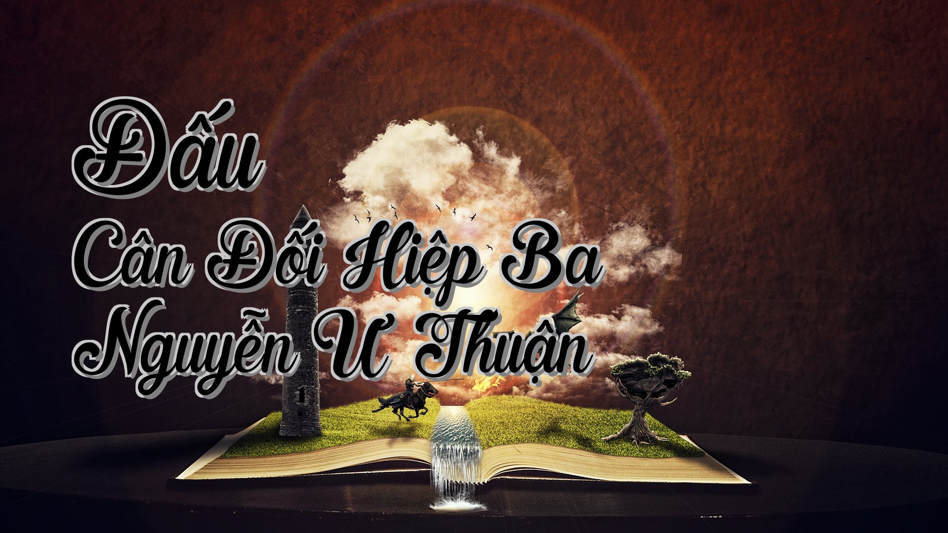 cover-Đấu Cân Đối Hiệp Ba Nguyễn Ư Thuận