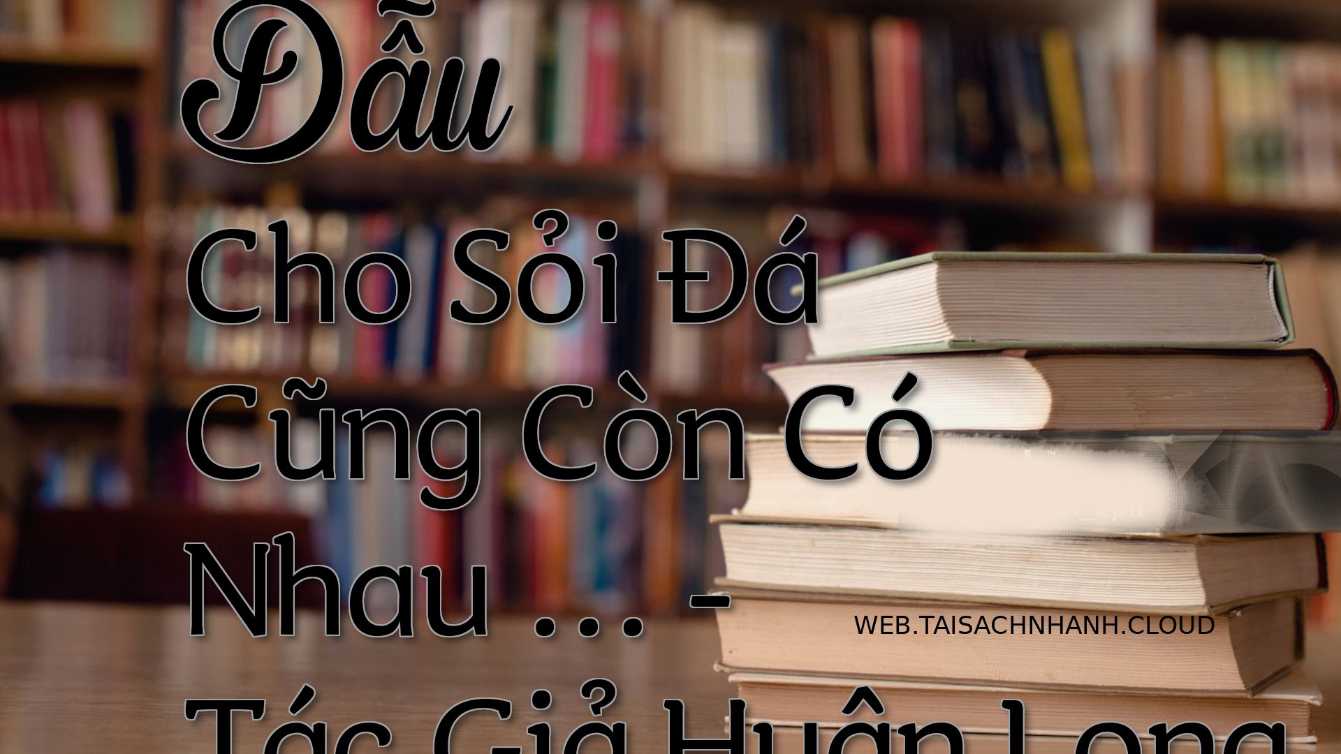 Cover Dau Cho Soi Da Cung .jpg