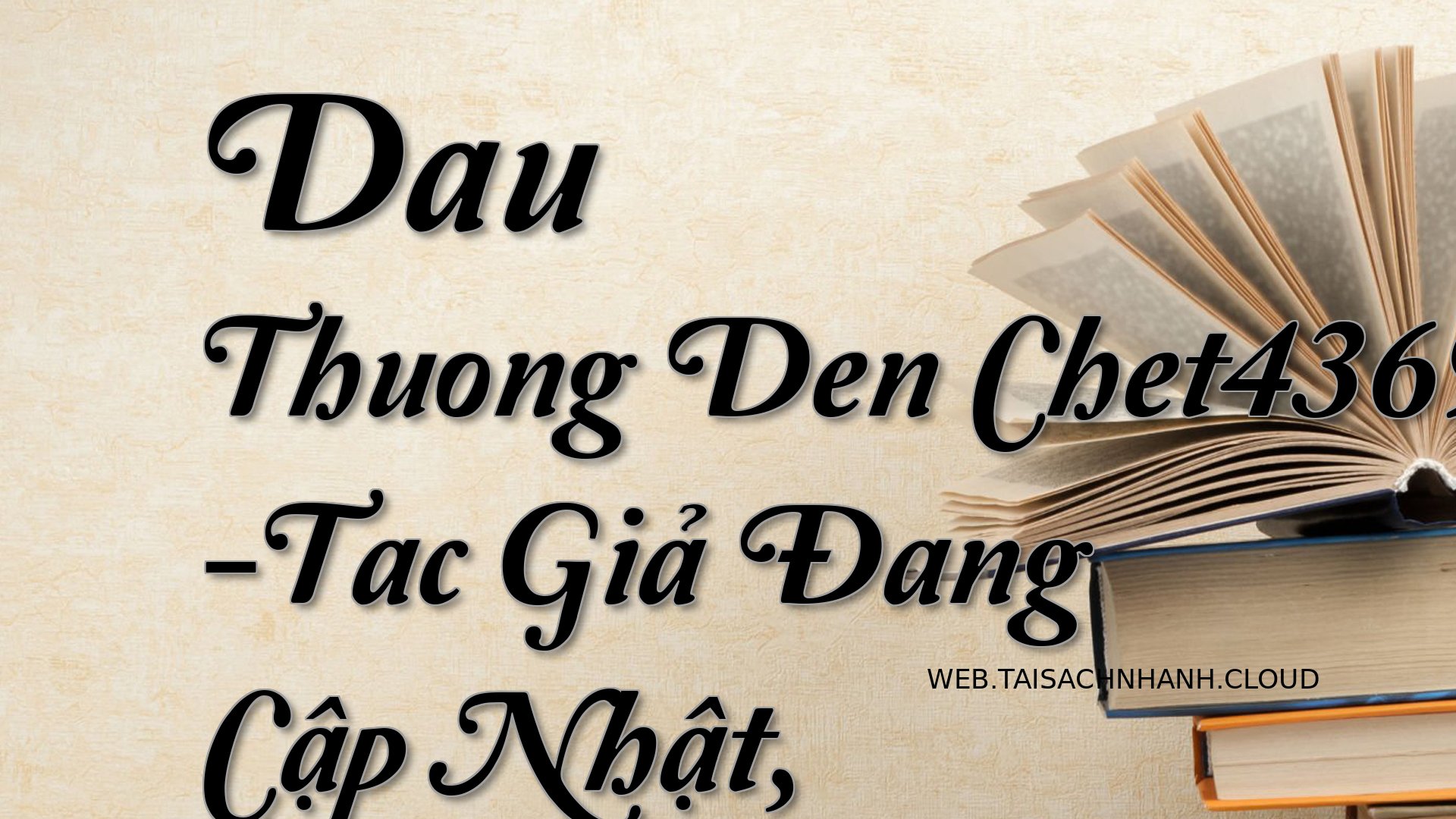 Cover Dau Thuong Den Chet4.jpg