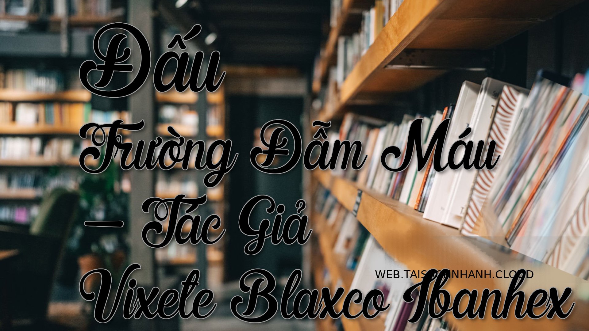 Cover Dau Truong Dam Mau.jpg