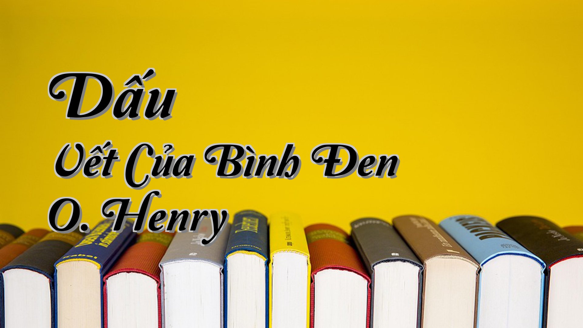 cover-Dấu Vết Của Bình Đen O. Henry
