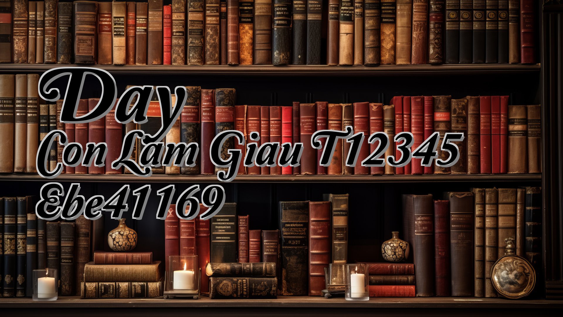 cover-Day Con Lam Giau T12345 Ebe41169