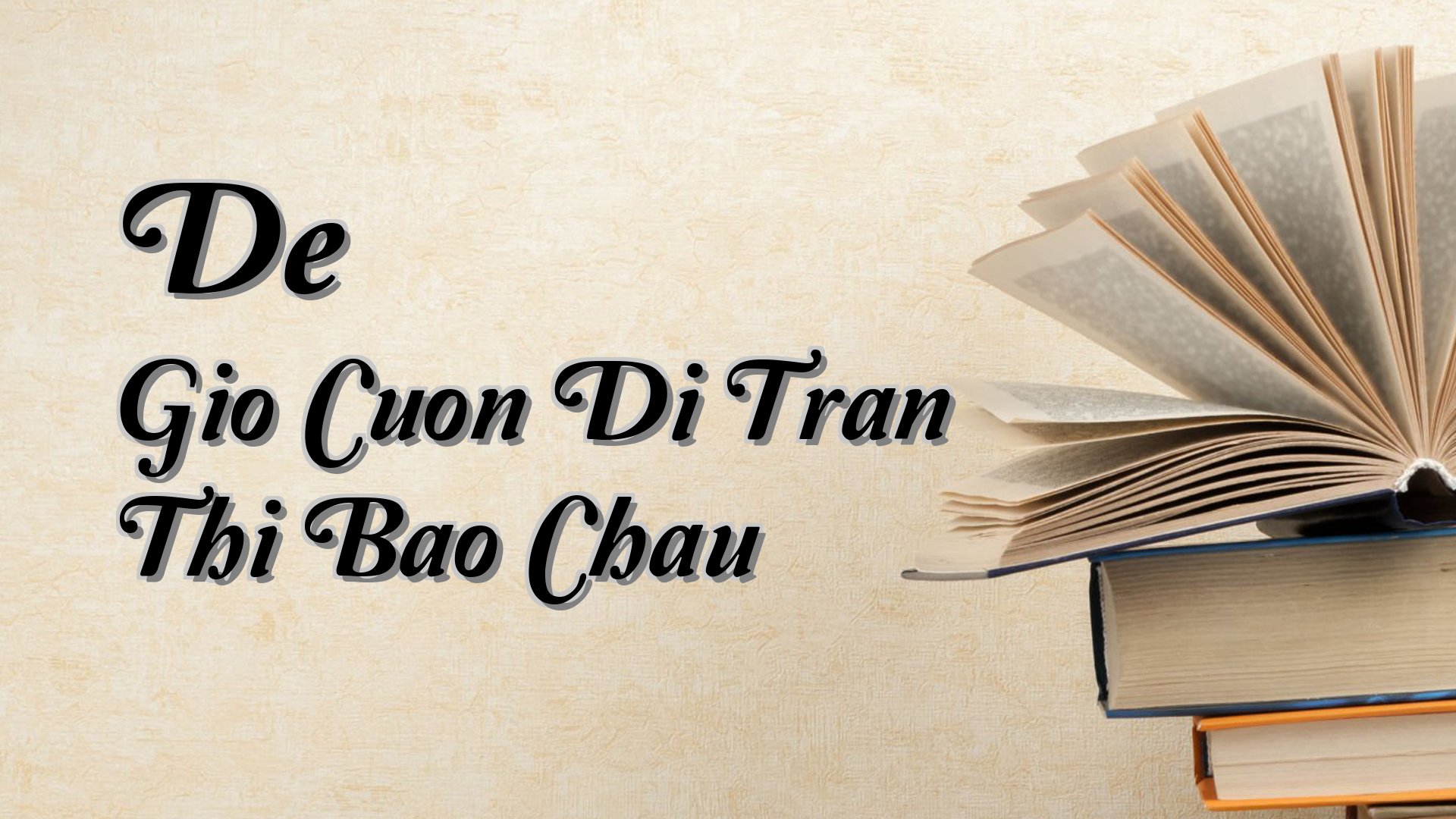 Cover image for De Gio Cuon Di Tran Thi Bao Chau