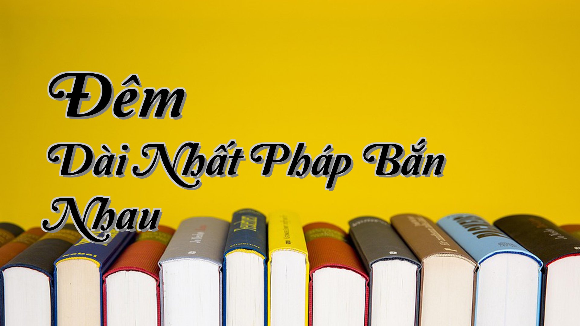 cover-Đêm Dài Nhất Pháp Bắn Nhau