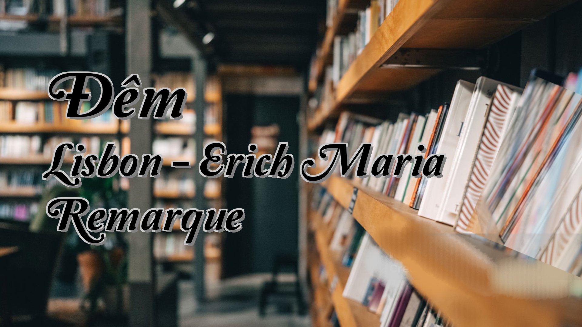 cover-Đêm Lisbon - Erich Maria Remarque