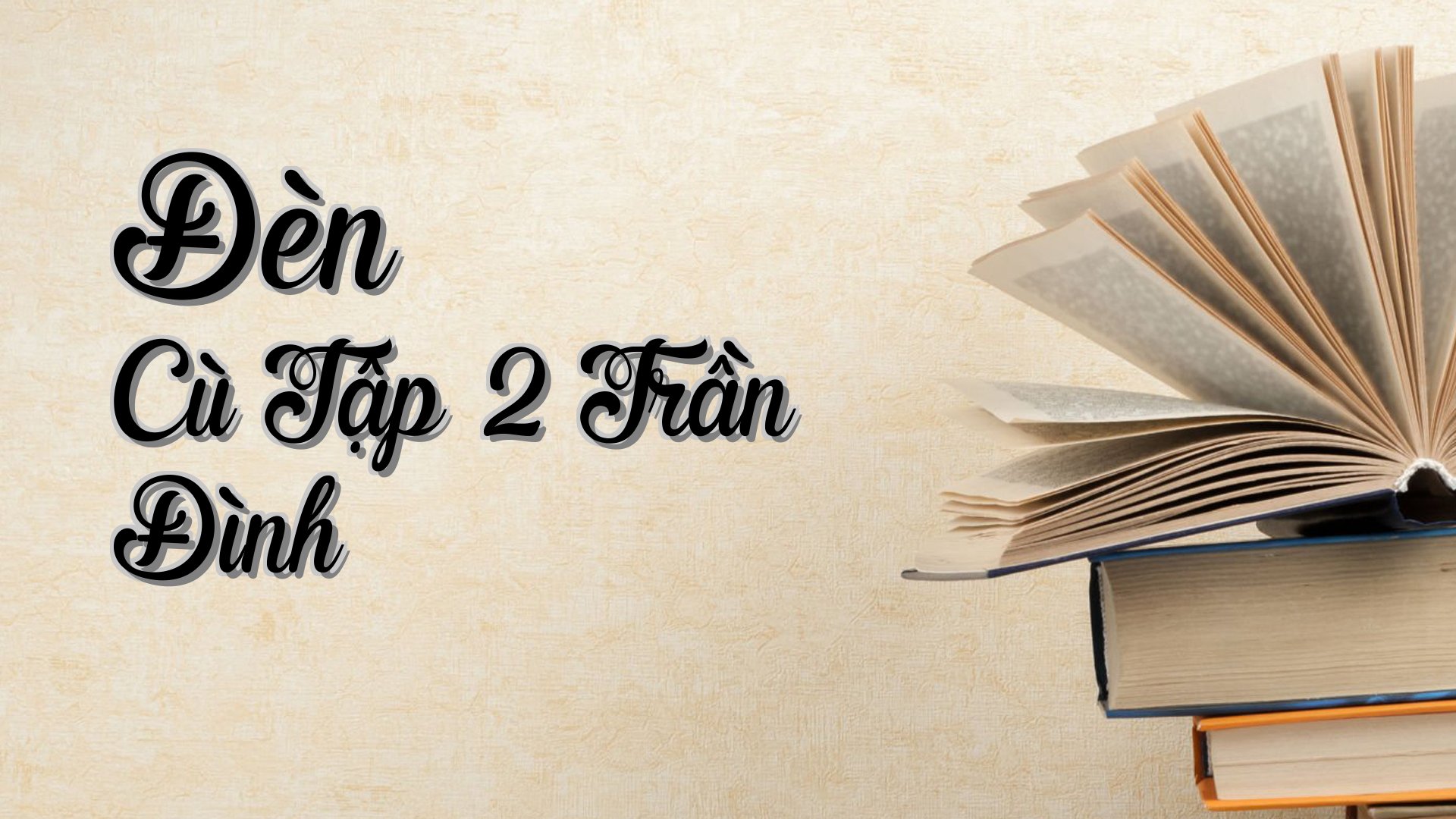 cover-Đèn Cù Tập 2 Trần Đình