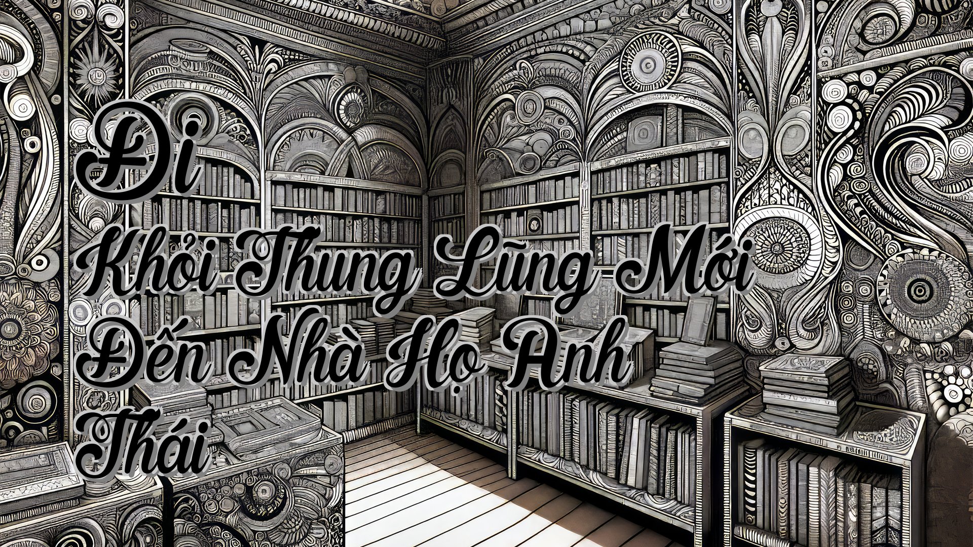 cover-Đi Khỏi Thung Lũng Mới Đến Nhà Họ Anh Thái