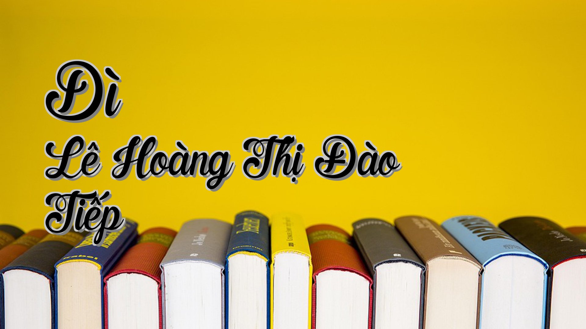 cover-Dì Lê Hoàng Thị Đào Tiếp