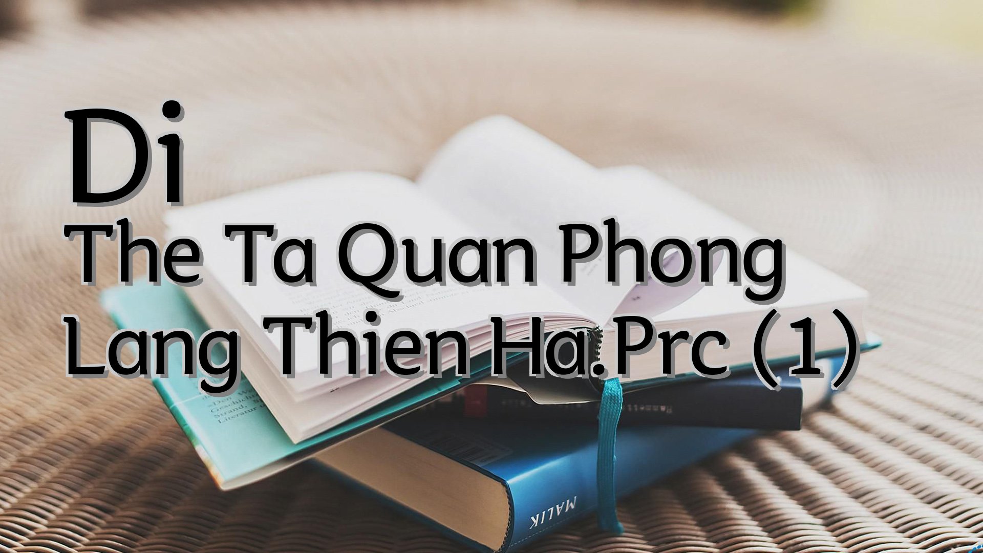 cover-Di The Ta Quan Phong Lang Thien Ha.Prc (1)