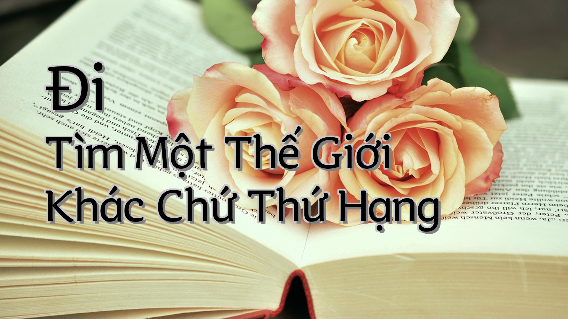 cover-Đi Tìm Một Thế Giới Khác Chứ Thứ Hạng