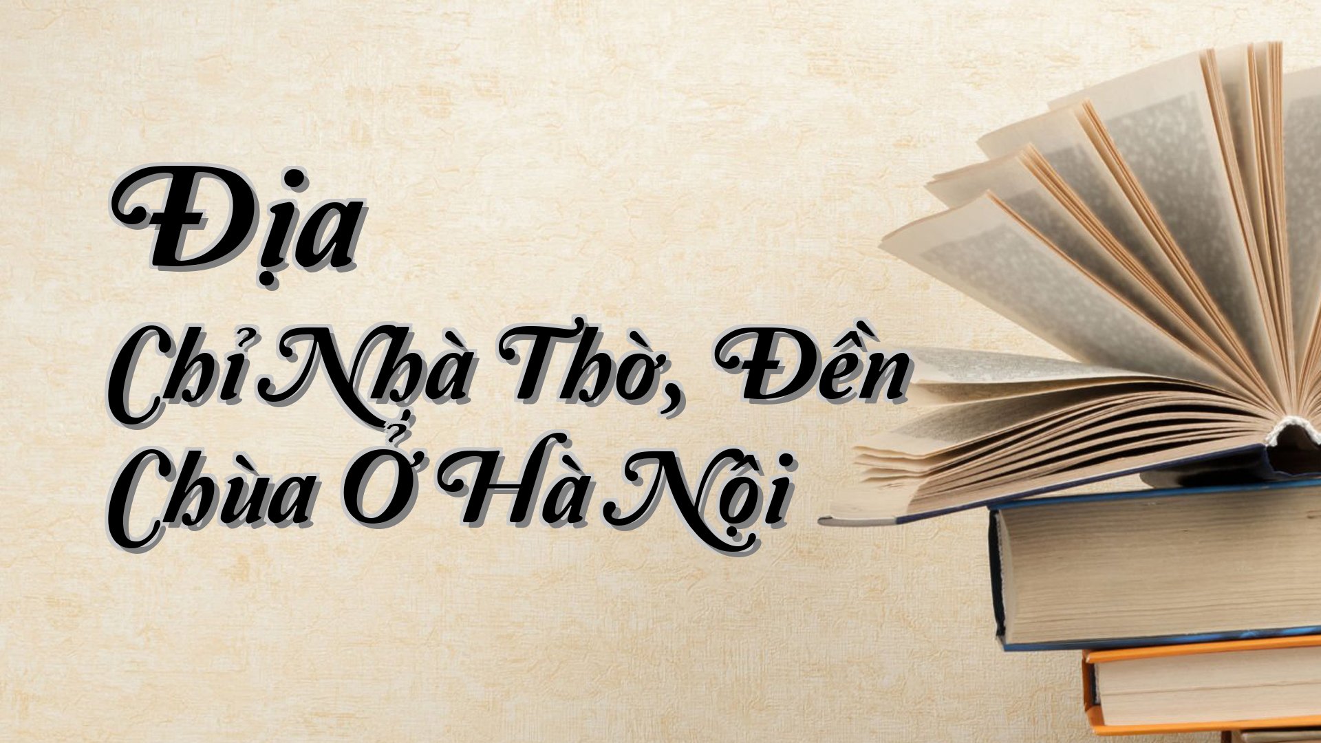 cover-Địa Chỉ Nhà Thờ, Đền Chùa Ở Hà Nội
