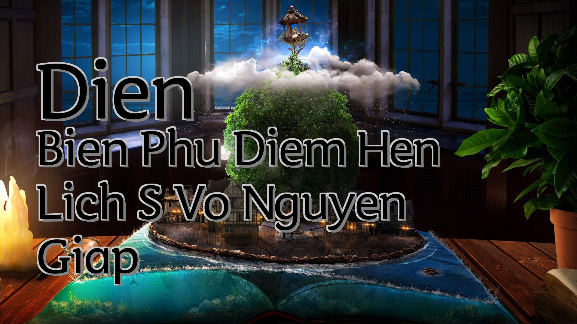 cover-Dien Bien Phu Diem Hen Lich S Vo Nguyen Giap