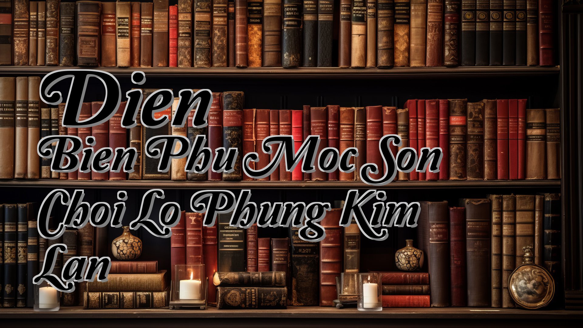 cover-Dien Bien Phu Moc Son Choi Lo Phung Kim Lan