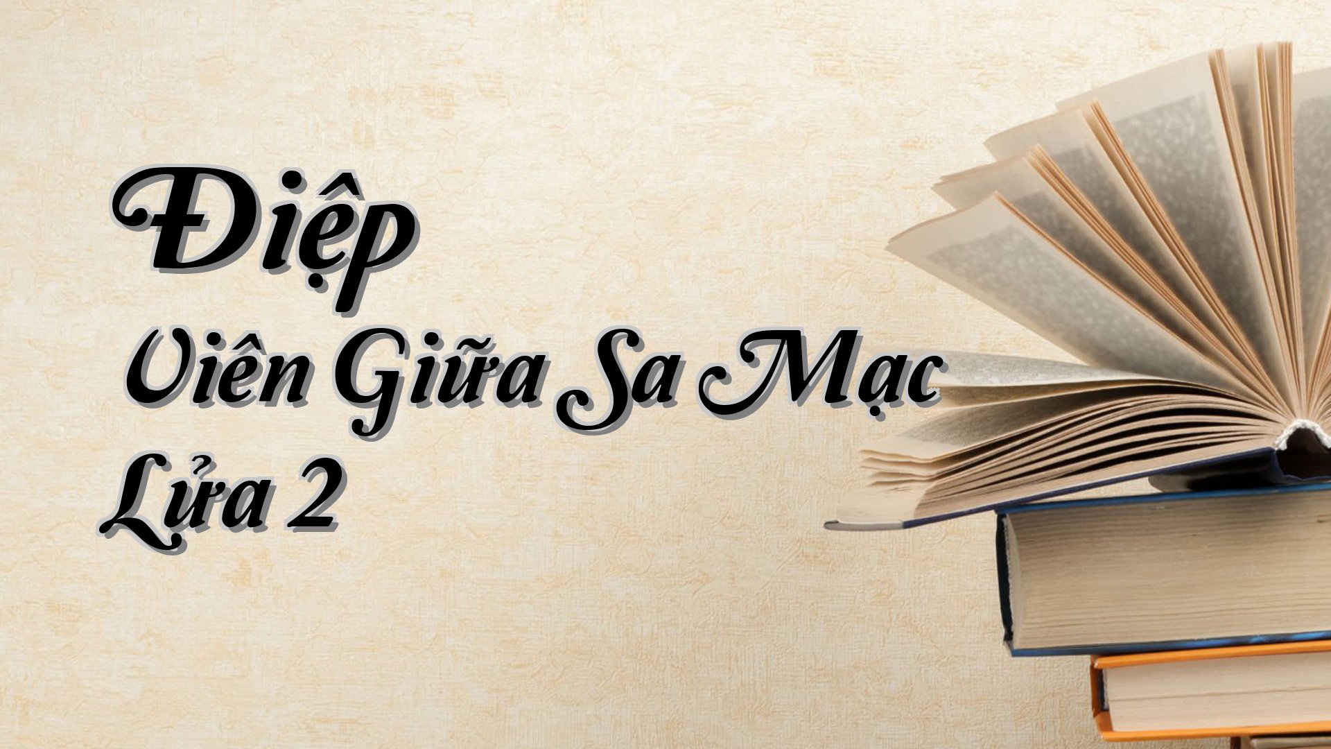 cover-Điệp Viên Giữa Sa Mạc Lửa 2