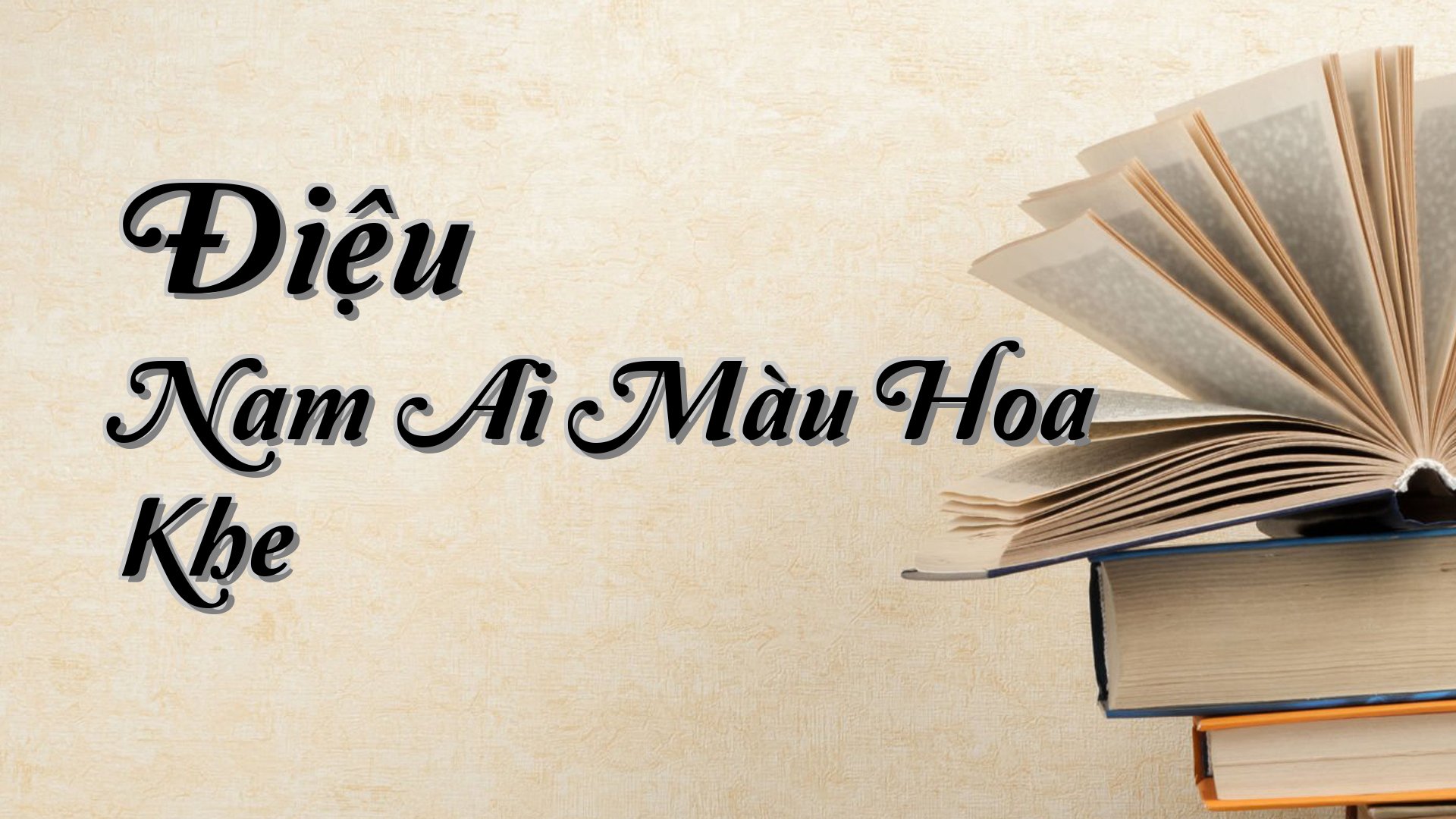 cover-Điệu Nam Ai Màu Hoa Khe
