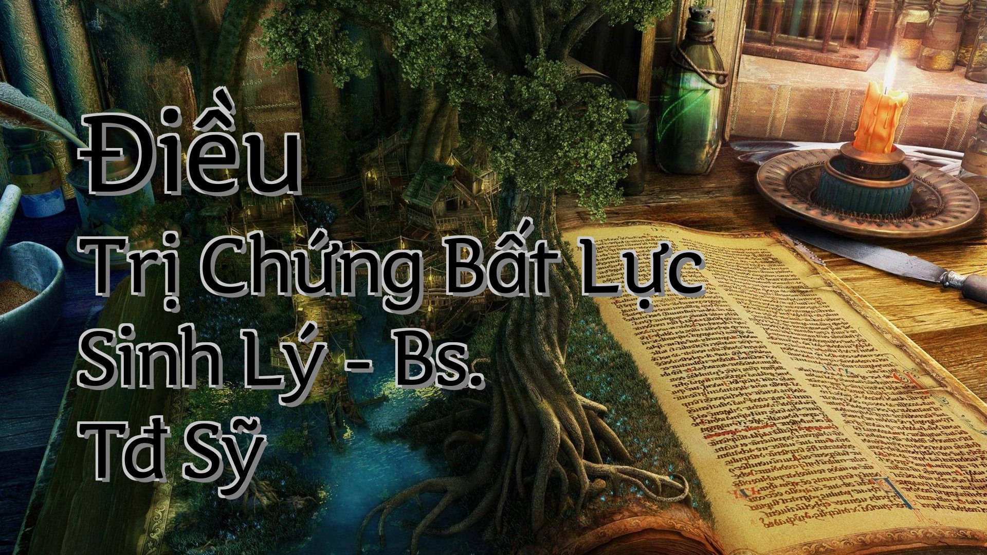 cover-Điều Trị Chứng Bất Lực Sinh Lý - Bs. Tđ Sỹ