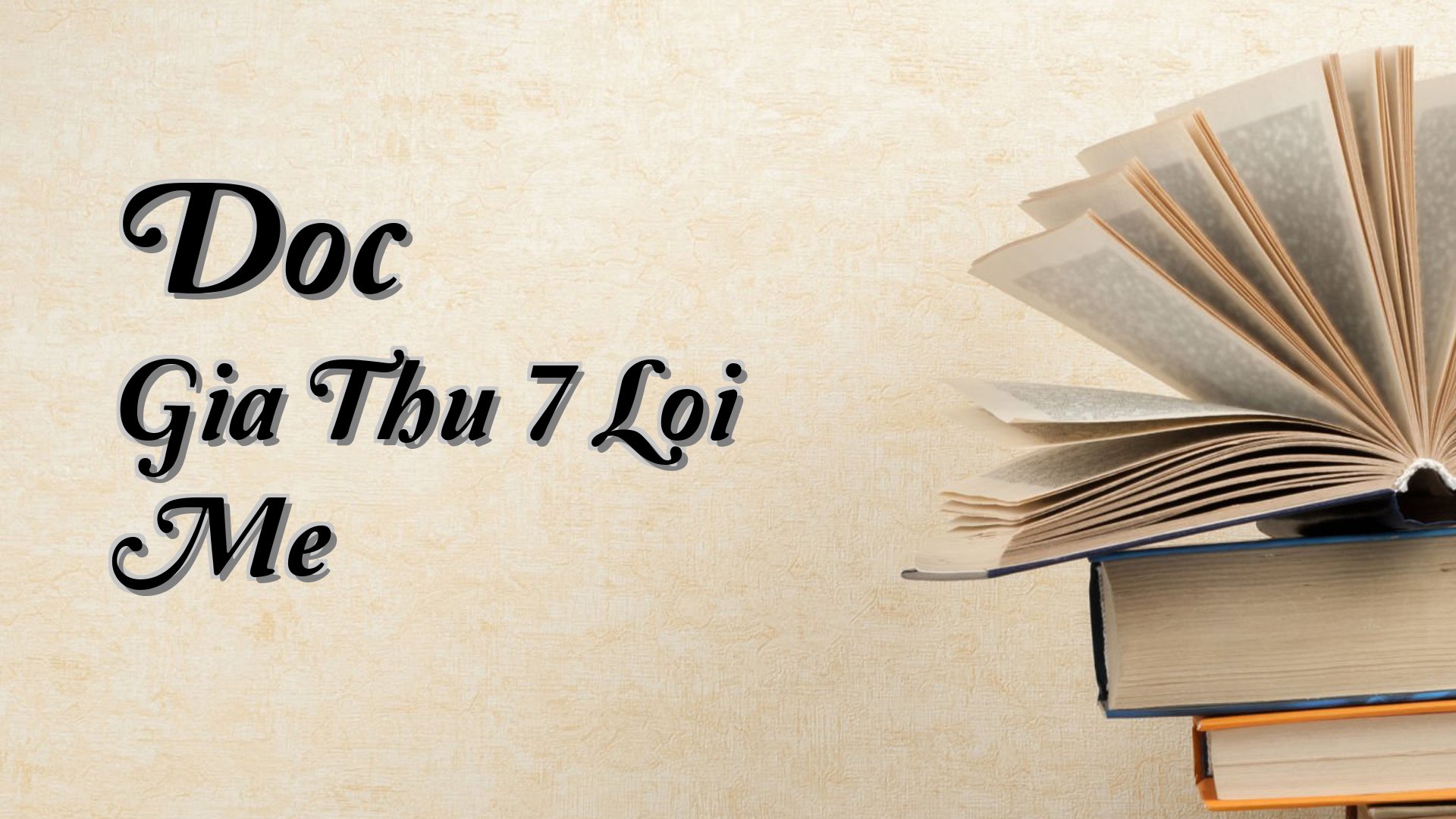 Cover image for Doc Gia Thu 7 Loi Me