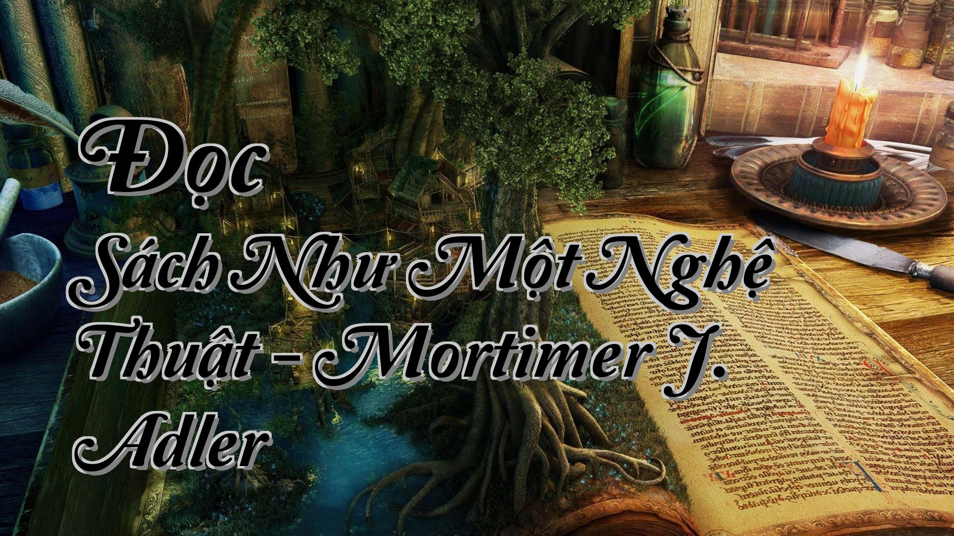 cover-Đọc Sách Như Một Nghệ Thuật - Mortimer J. Adler